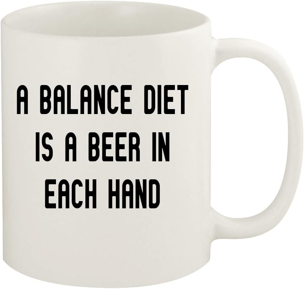 A Balanced Diet is a Beer in Each Hand. - 11oz Ceramic White Coffee Mug, White
