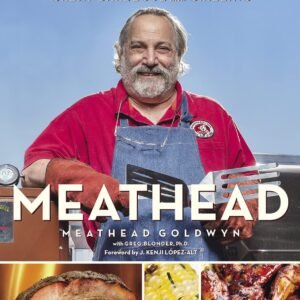 Meathead: The Science of Great Barbecue and Grilling