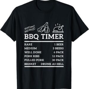 Funny Grill Saying BBQ Timer Bbq Beer Grill Dad Barbecue Fun T-Shirt