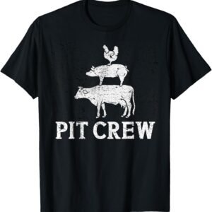Funny Pit Crew BBQ Grilling Smoking Chicken Pork Beef T-Shirt