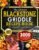 The Ultimate Blackstone Griddle Recipe Book: Tasty and Easy Outdoor Meals to Master Your Flat-Top Grill and Unlock Bold BBQ Flavors for Unforgettable Backyard Feasts and Picnic Moments
