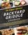 The Flippin’ Awesome Backyard Griddle Cookbook: Tasty Recipes, Pro Tips and Bold Ideas for Outdoor Flat Top Grillin’