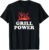 Grill Power T-Shirt – Funny Barbeque BBQ Slogan Saying